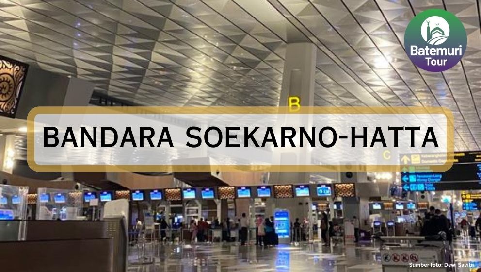 Mengenal Bandara Internasional Soekarno-Hatta Indonesia